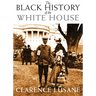The Black History of the White House