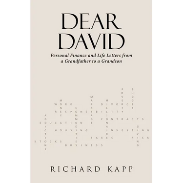 Dear David: Personal Finance and Life Letters from a Grandfather to a Grandson