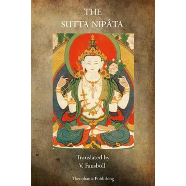 The Sutta Nipâta