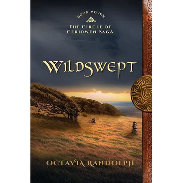 Wildswept: Book Seven of The Circle of Ceridwen Saga