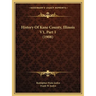 History Of Kane County, Illinois V1, Part 1 (1908)