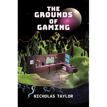 The Grounds of Gaming