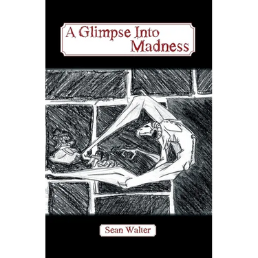 A Glimpse Into Madness