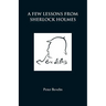 A Few Lessons from Sherlock Holmes