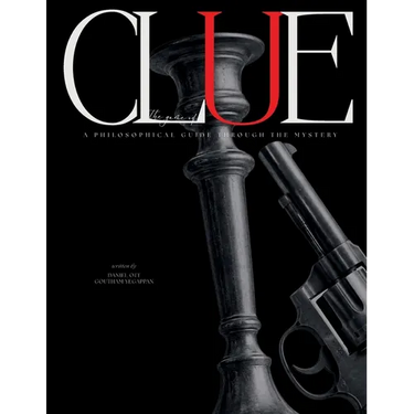 Clue: A Philosophical Guide Through the Mystery