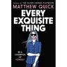 Every Exquisite Thing