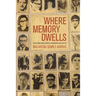 Where Memory Dwells: Culture and State Violence in Chile