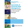 Essentials of Financial Risk Management: Practical Concepts for the General Manager