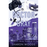 Doctor Gray: A brother's best friend romance