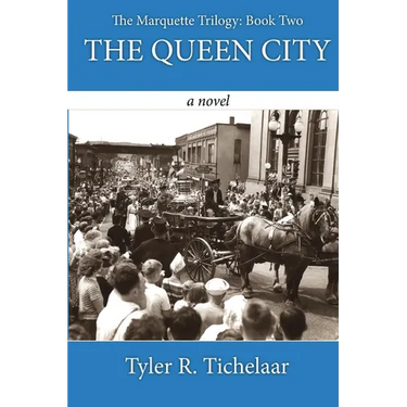 The Queen City: The Marquette Trilogy: Book Two