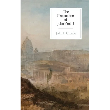 The Personalism of John Paul II
