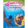 Samia Learns about Being Courageous