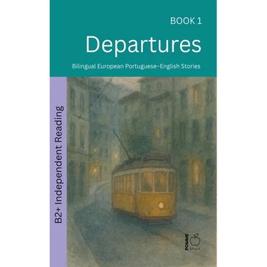 Departures: Bilingual European Portuguese-English Stories