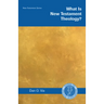 What Is New Testament Theology?