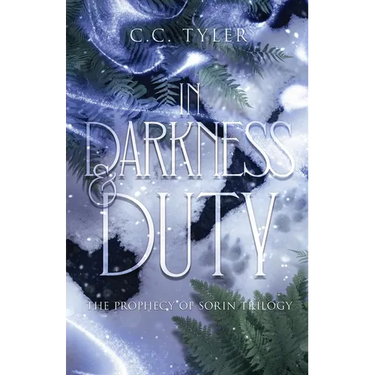 In Darkness & Duty: Prophecy of Sorin Trilogy Book Two