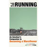 Looks Like We're Running: An Amateur's Companion to Becoming a Marathoner