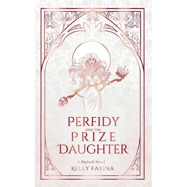 Perfidy and the Prize Daughter