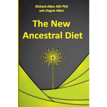 The New Ancestral Diet