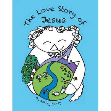 The Love Story of Jesus