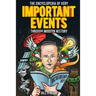 The Encyclopedia of Very Important Events Through Modern History: 54 Earth-Shattering Events That Changed the Course of History
