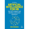 Artificial Intelligence for HR: Use AI to Support and Develop a Successful Workforce