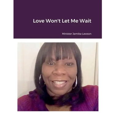 Love Won't Let Me Wait