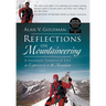 Reflections on Mountaineering: A Journey Through Life as Experienced in the Mountains (FIFTH EDITION, Revised and Expanded) with Addendum: 2024