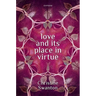 Love and Its Place in Virtue