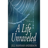 A Life Unraveled
