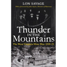 Thunder In the Mountains: The West Virginia Mine War, 1920-21