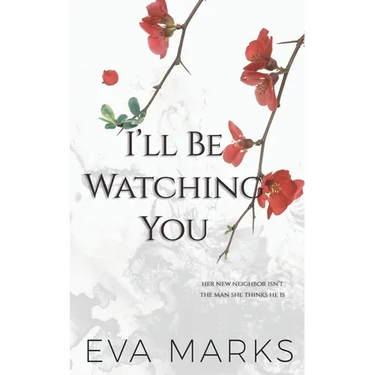 I'll Be Watching You: A Voyeur Romance