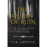 The Queen of Ruin