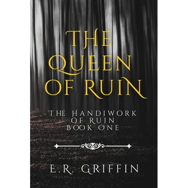 The Queen of Ruin