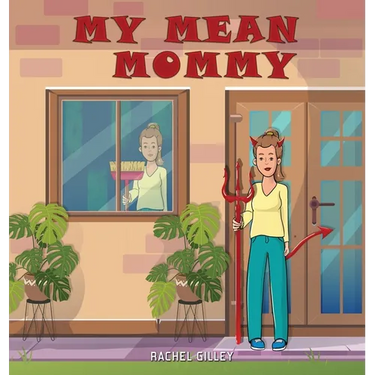 My Mean Mommy