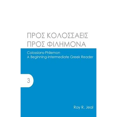 Colossians-Philemon: A Beginning-Intermediate Greek Reader