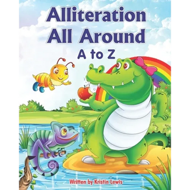 Alliteration All Around: A to Z