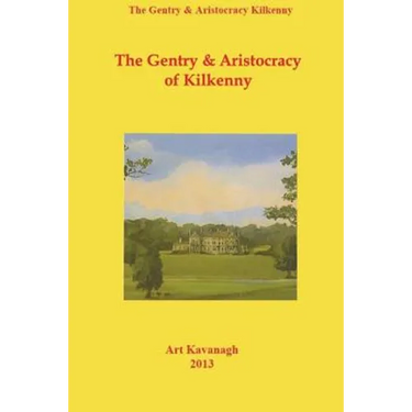 The Gentry & Aristocracy of Kilkenny