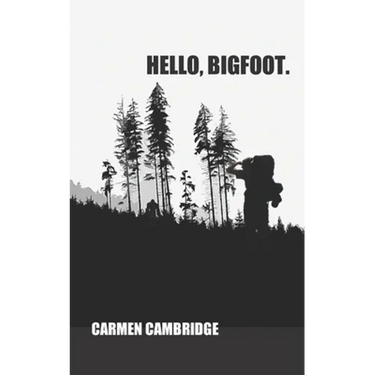 Hello, Bigfoot.