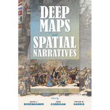 Deep Maps and Spatial Narratives
