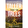 Taller than the Trees: How Commitment to Excellence, Quality of Care, and Passion Led to 46 Years of Healthcare Success