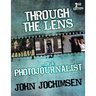 Through the Lens of a Photojournalist - 2nd Edition