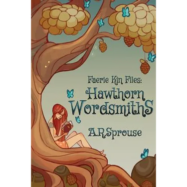 Faerie Kin Files: Hawthorn Wordsmiths