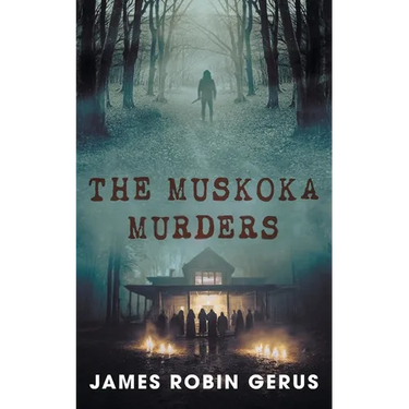 The Muskoka Murders