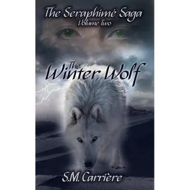 The Winter Wolf: The Seraphime Saga, Volume Two