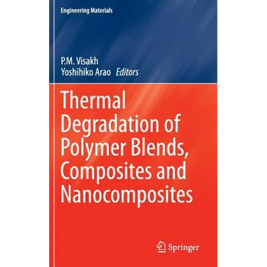 Thermal Degradation of Polymer Blends, Composites and Nanocomposites