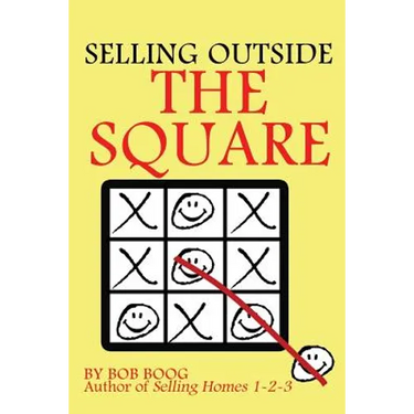 Selling Outside the Square: Creative Ideas to Help YOU Make More Sales