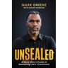 Unsealed: A Navy SEAL's Guide to Mastering Life's Transitions