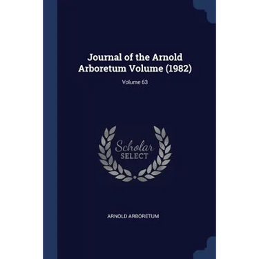 Journal of the Arnold Arboretum Volume (1982); Volume 63