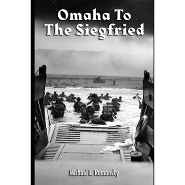 Omaha to the Siegfried