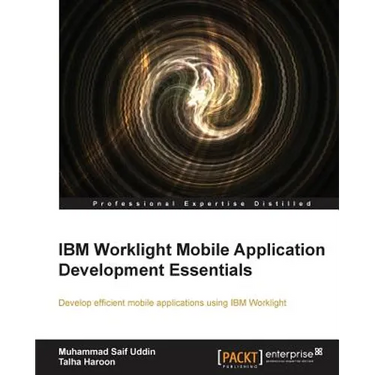 IBM Worklight Mobile Application Development Essentials